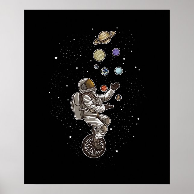 Astronaut Juggles Planets On A Unicycle  Spaceman Poster (Front)