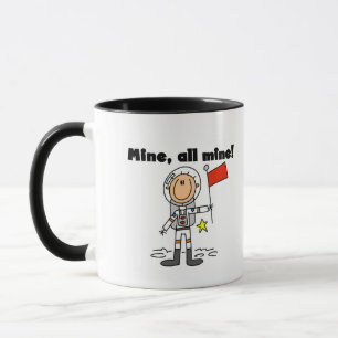 Astronaut Mine All Mine t-shirts and gifts Mug