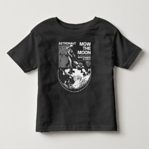 Astronaut Mows the Moon – Funny Space Maintenance Toddler T-Shirt