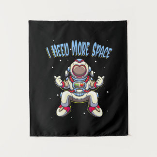 Astronaut Need More Space Tapestry