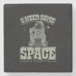 Astronaut Need Some Space Stone Coaster