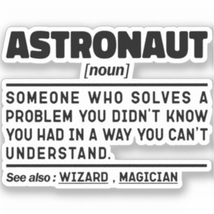 Astronaut Noun Definition Spaceflight Funny Saying