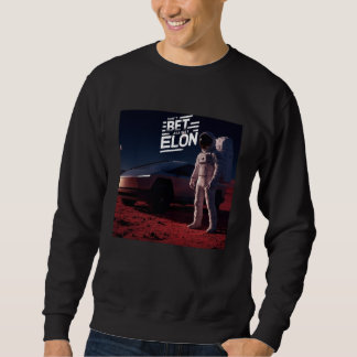 Astronaut on Mars with Futuristic Electric Truck Sweatshirt