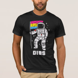 Astronaut Pansexual Flag Dibs Pan Pride Lgbt Space T-Shirt