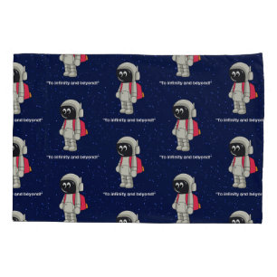ASTRONAUT QUOTE PILLOWCASE