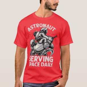 Astronaut Serving Space Daily - Funny - Planets - T-Shirt