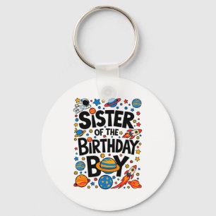 Astronaut Sister Of The Birthday Boy Planets Space Key Ring