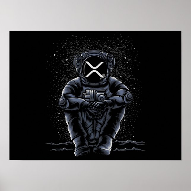 Astronaut Sitting Ripple XRP Crypto To The Moon Poster (Front)