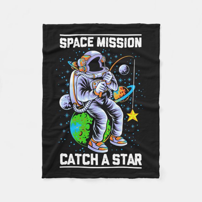 Astronaut Space Mission Catch A Star Fleece Blanket (Front)
