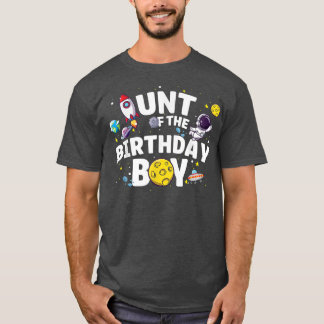 Astronaut Space Theme Party Aunt Of The Birthday B T-Shirt