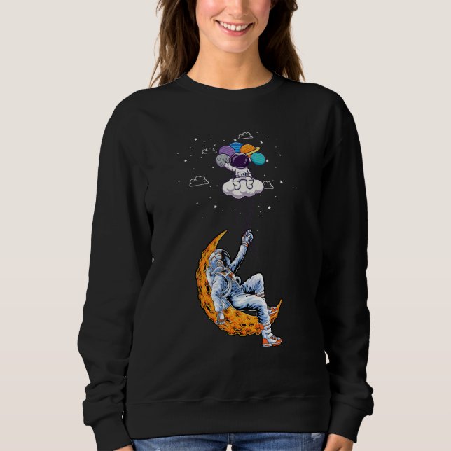 Astronaut Spaceman Space Dwarf Solar System Astron Sweatshirt (Front)