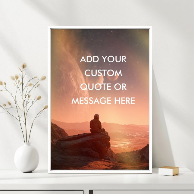 Astronaut Sunset -Create Your Own Motivational  Poster (Astronaut Sunset -Create Your Own Motivational Poster)