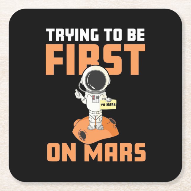 Astronaut Trying To Be First On Mars Square Paper Coaster (Front)