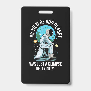 Astronaut View Of Our Planet ID Badge