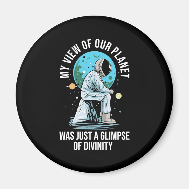 Astronaut View Of Our Planet Magnet (Front)