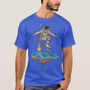 Astronaut With Skateboard Conspiracy Flat Earth T-Shirt