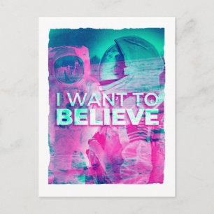 Astronauts I Want to Believe Postcard