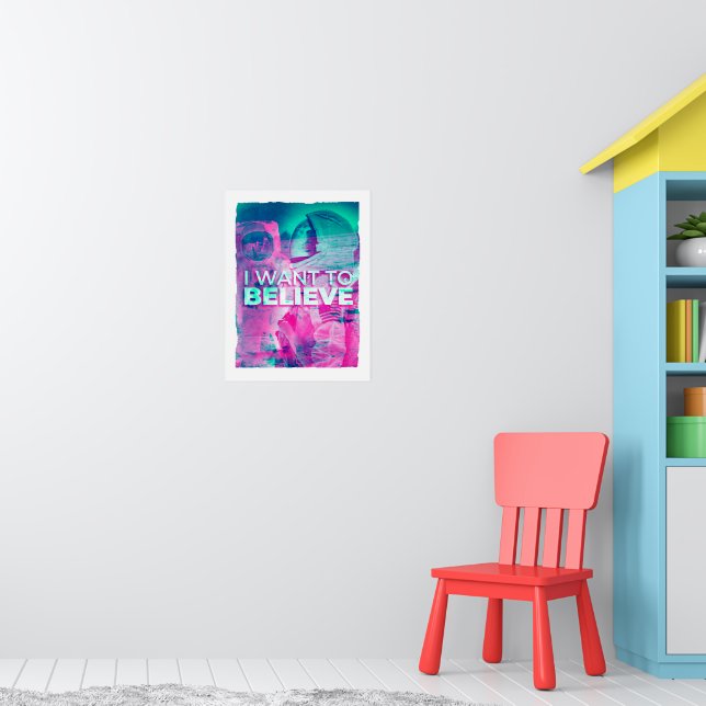 Astronauts I Want to Believe Poster (Nursery 1)
