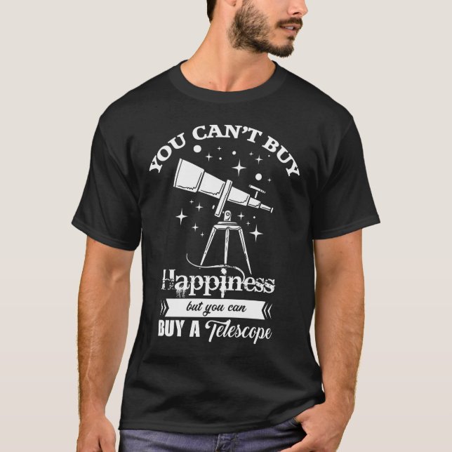 Astronomer Astronomy Gift Telescope Space T-Shirt (Front)