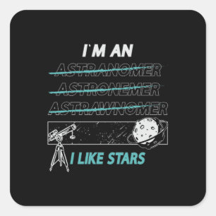Astronomy I'm An I Like Stars Space Universe Moon Square Sticker