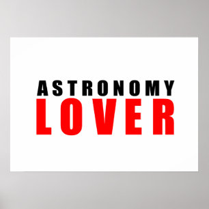 Astronomy lover poster