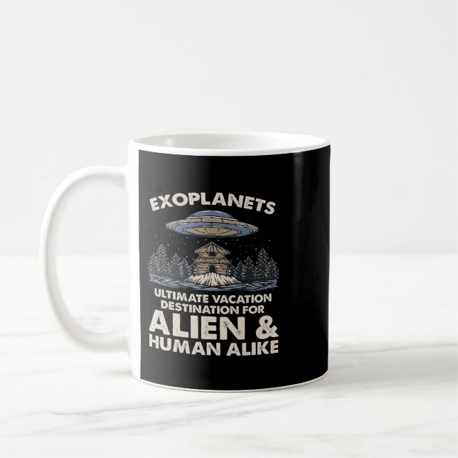 Astronomy Lover Ultimate Vacation Destination Exop Coffee Mug (Left)