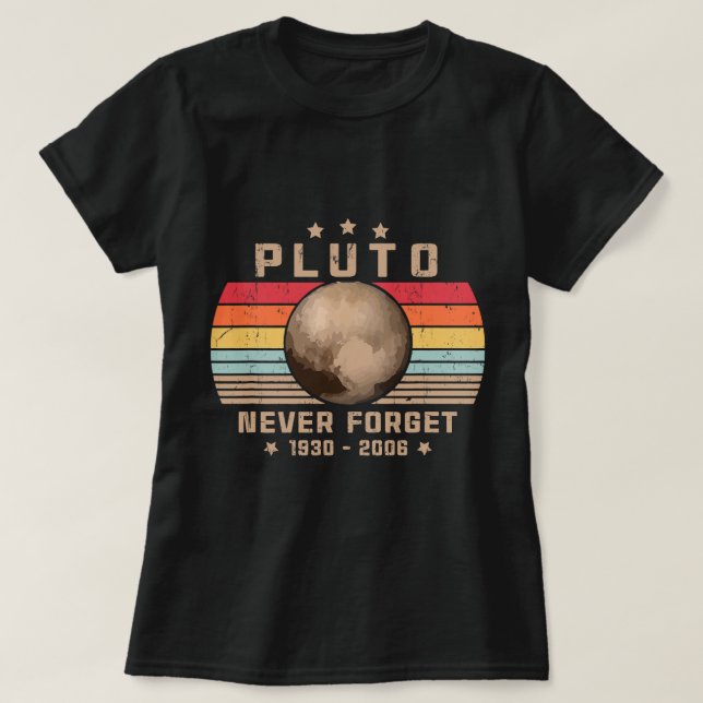 Astronomy Lover Vintage Never Forget Pluto Retro A T-Shirt (Design Front)