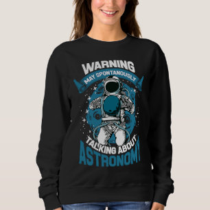 Astronomy Saturn Earth Nebula Asteroid Sweatshirt