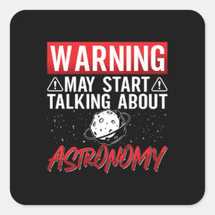 Astronomy Warning May Start Stars Universe Space Square Sticker