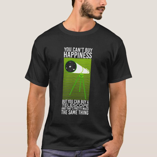 Astronomy -  You Can't Buy Happiness T-Shirt (Front)