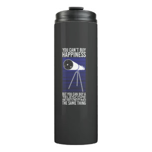 Astronomy - You Can't Buy Happiness Thermal Tumbler