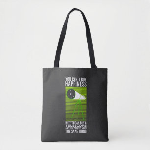 Astronomy - You Can't Buy Happiness Tote Bag