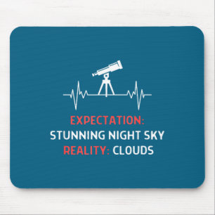 Astrophotography Quote Expectation Night Sky Cloud Mouse Pad