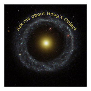 Astrophysicist Ask Me About Hoag's Object Poster