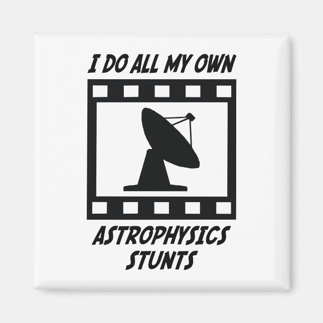 Astrophysics Stunts Magnet (Front)