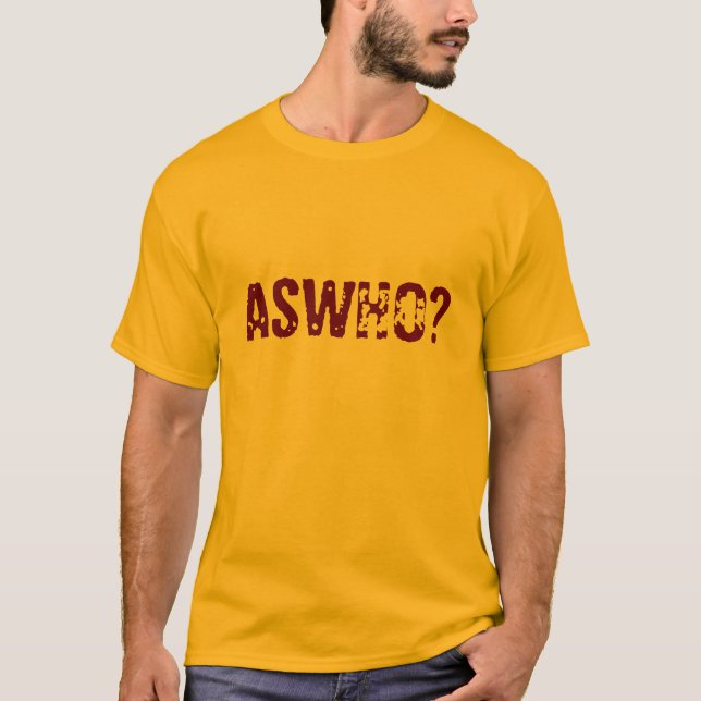 ASWHO? T-Shirt (Front)