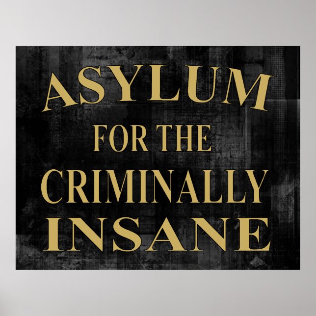 Asylum Sign Poster (Front)