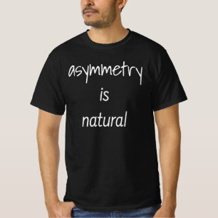 Asymmetry is Natural Men's Value T-Shirt