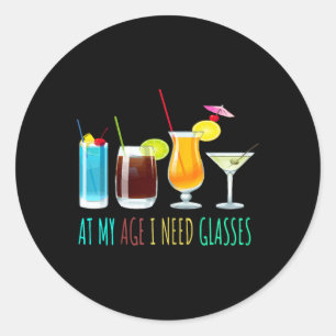 At Age Need Gles Funny Sarcasm Sarcastic Humour Classic Round Sticker