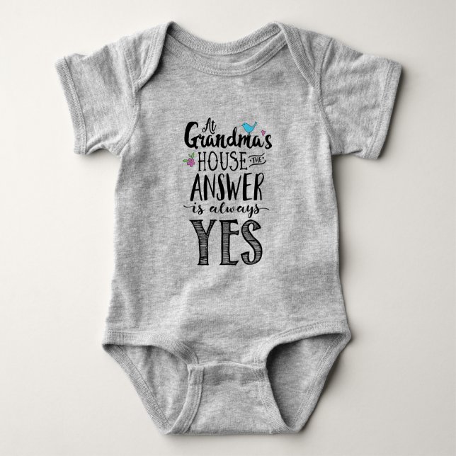 At Grandma's the Answer is Always Yes Baby Bodysuit (Front)