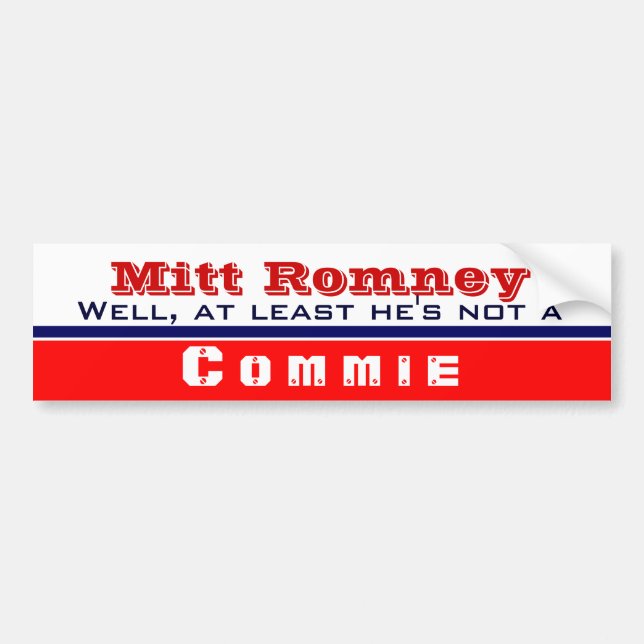 At Least He's not a commie Bumper Sticker (Front)