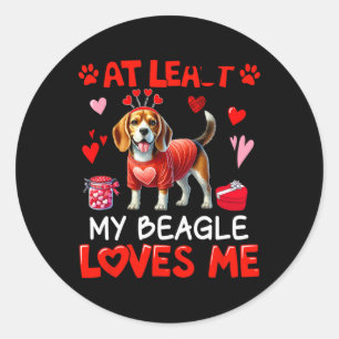 At Least My Beagle Loving Me Valentine's Single Ow Classic Round Sticker