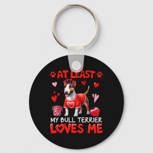 At Least My Bull Terrier Loving Me Valentine's Sin Key Ring