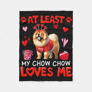 At Least My Chow Chow Loving Me Valentine's Single Fleece Blanket