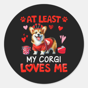 At Least My Corgi Loving Me Valentine's Single Own Classic Round Sticker