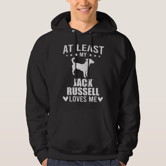 At Least My Jack Russell Loves Me Dog Hoodie (Front)