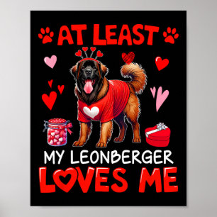 At Least My Leonberger Loving Me Valentine's Singl Poster