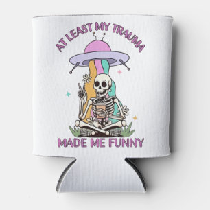 At Least My Trauma Made Me Funny Can Cooler