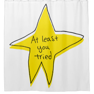 At Least You Tried - Yellow Star Shower Curtain