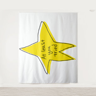 At Least You Tried - Yellow Star Tapestry